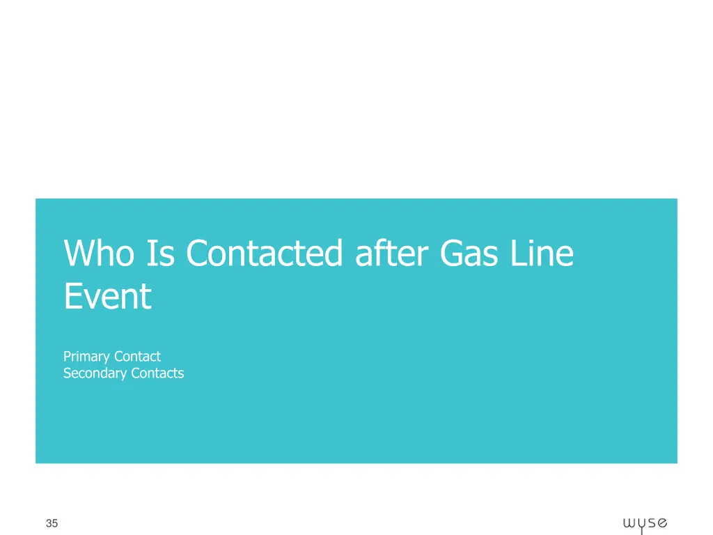 who is contacted after gas line event