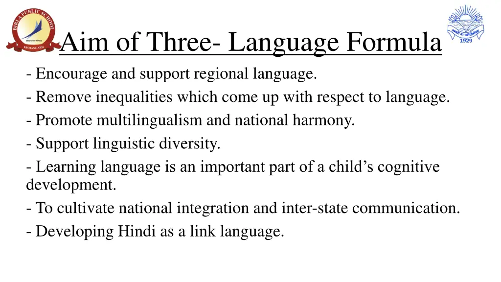 aim of three language formula encourage