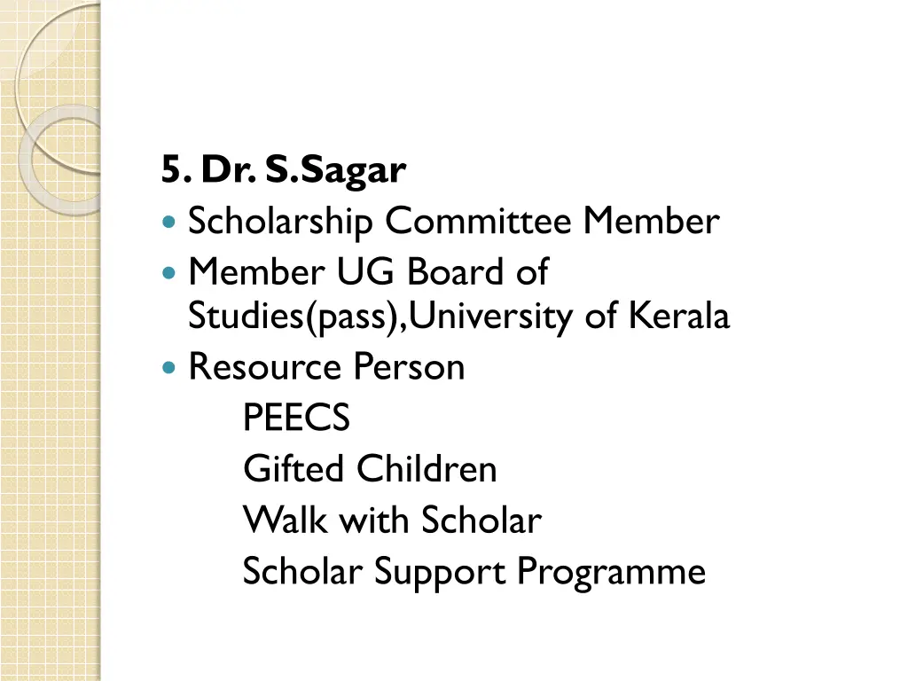 5 dr s sagar scholarship committee member member