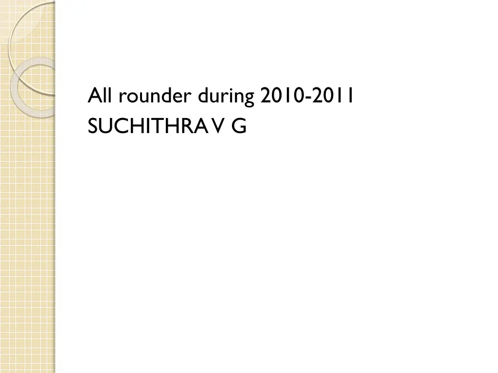 all rounder during 2010 2011 suchithra v g