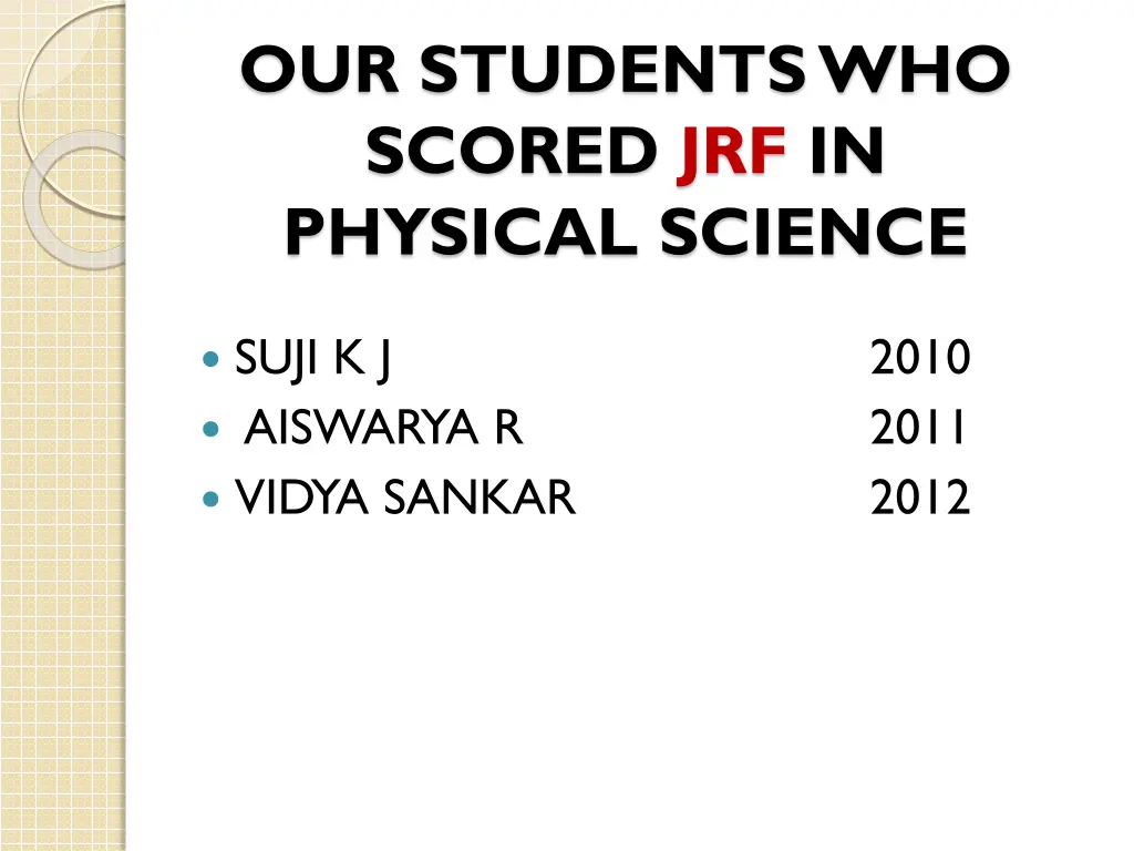 our students who scored jrf in physical science