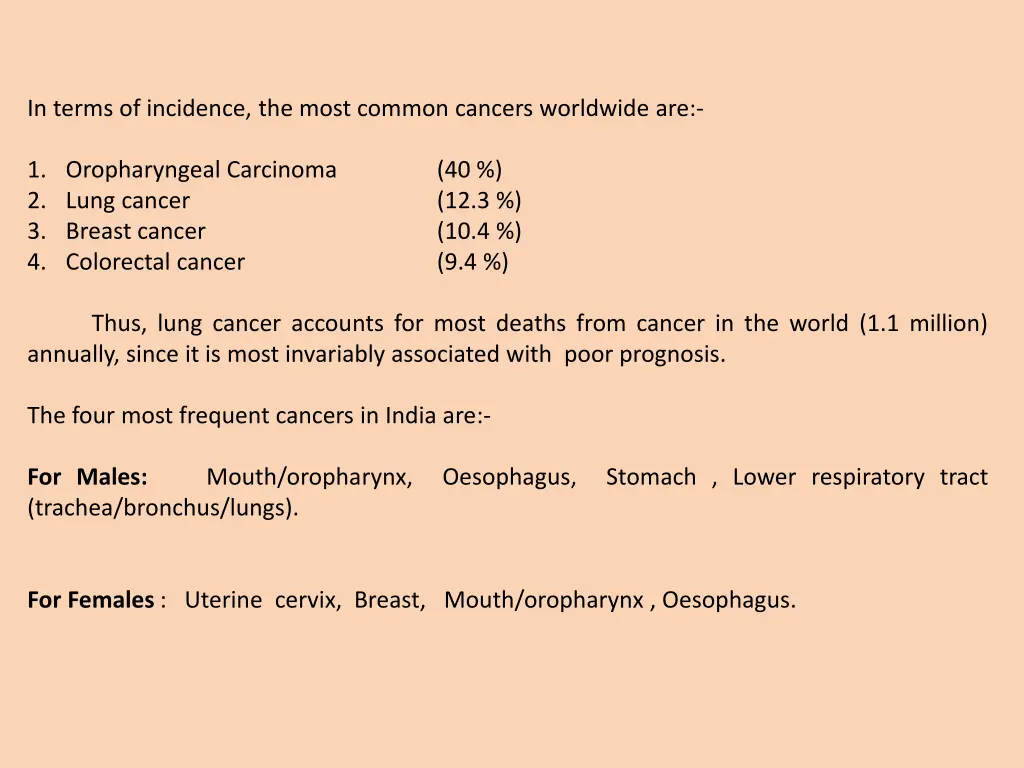 in terms of incidence the most common cancers