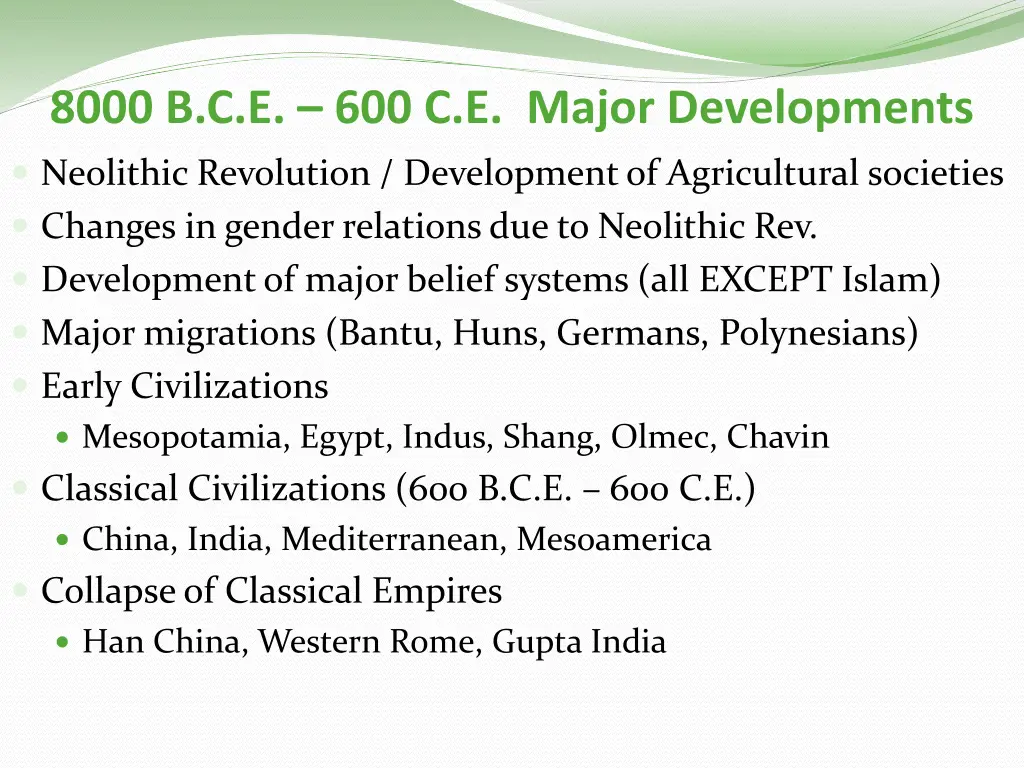 8000 b c e 600 c e major developments