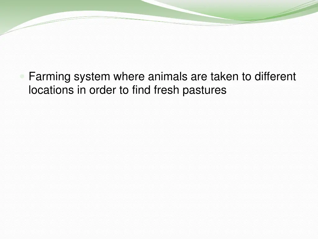 farming system where animals are taken