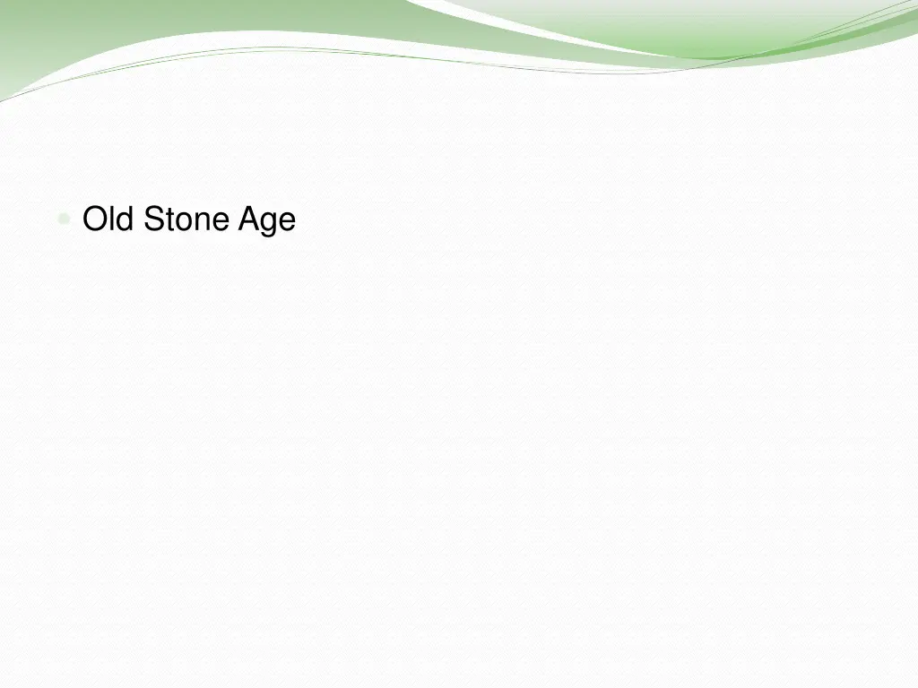 old stone age