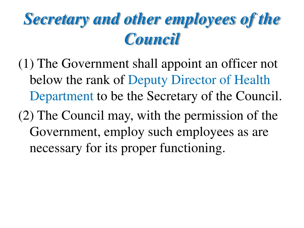 secretary and other employees of the council