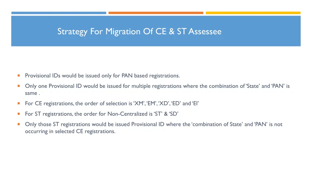 strategy for migration of ce st assessee