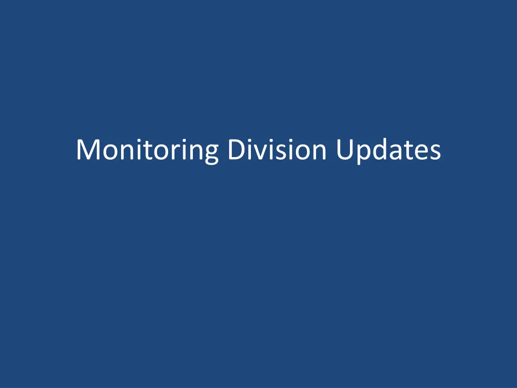 monitoring division updates