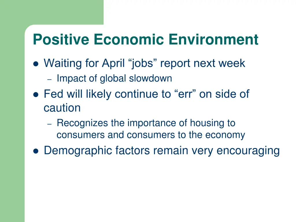 positive economic environment