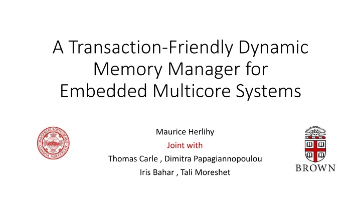 a transaction friendly dynamic memory manager