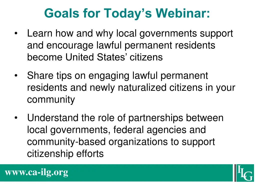 goals for today s webinar