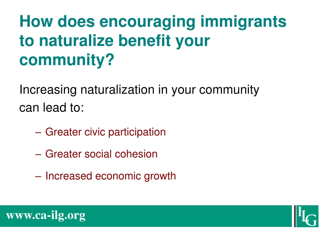 how does encouraging immigrants to naturalize