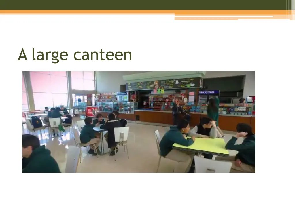 a large canteen