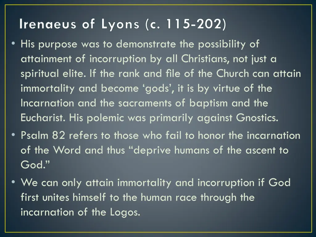 irenaeus of lyons c 115 202 his purpose