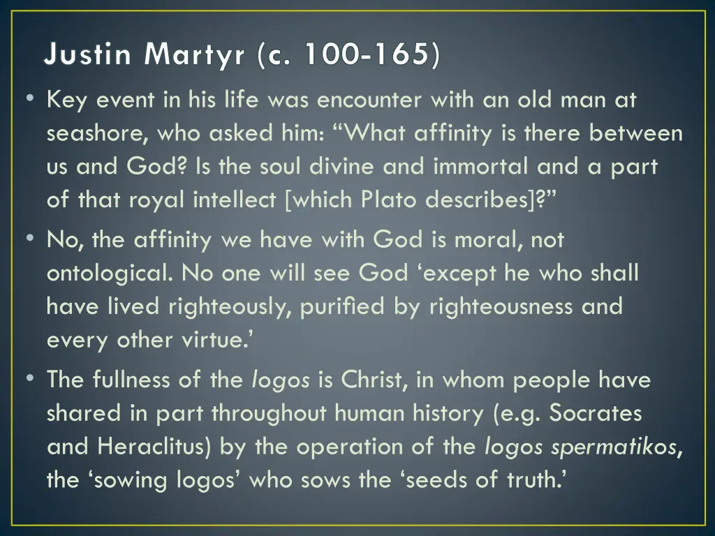 justin martyr c 100 165 key event in his life