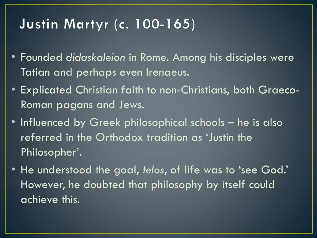 justin martyr c 100 165