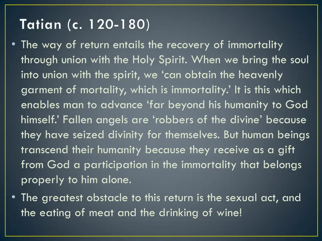 tatian c 120 180 the way of return entails