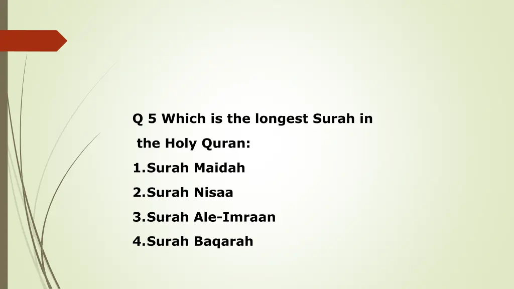 q 5 which is the longest surah in