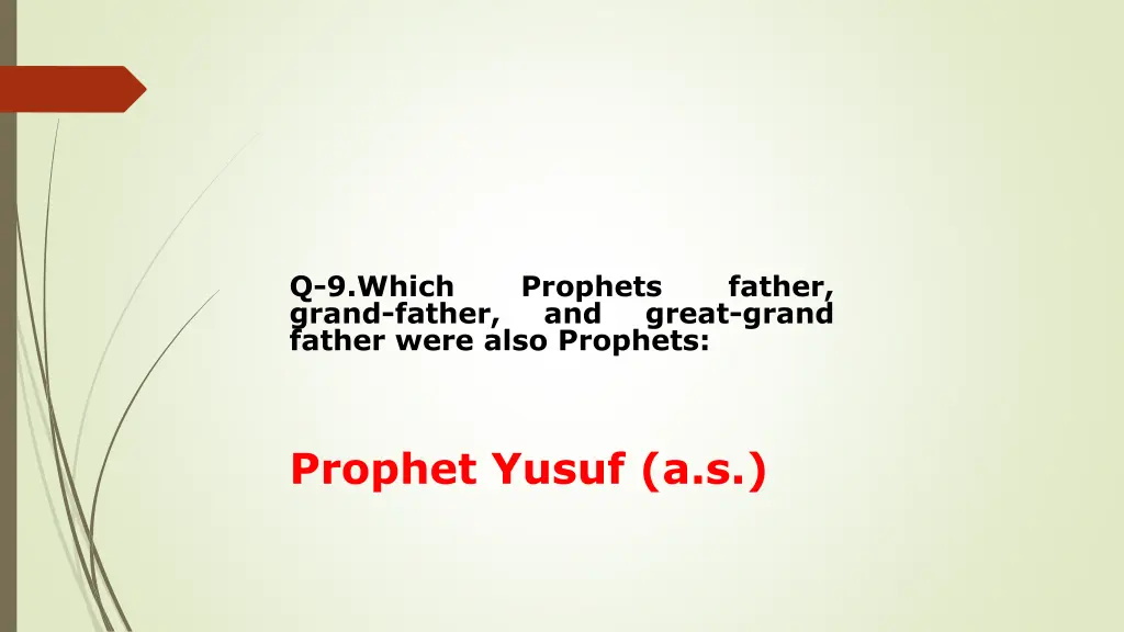 q 9 which grand father father were also prophets 1