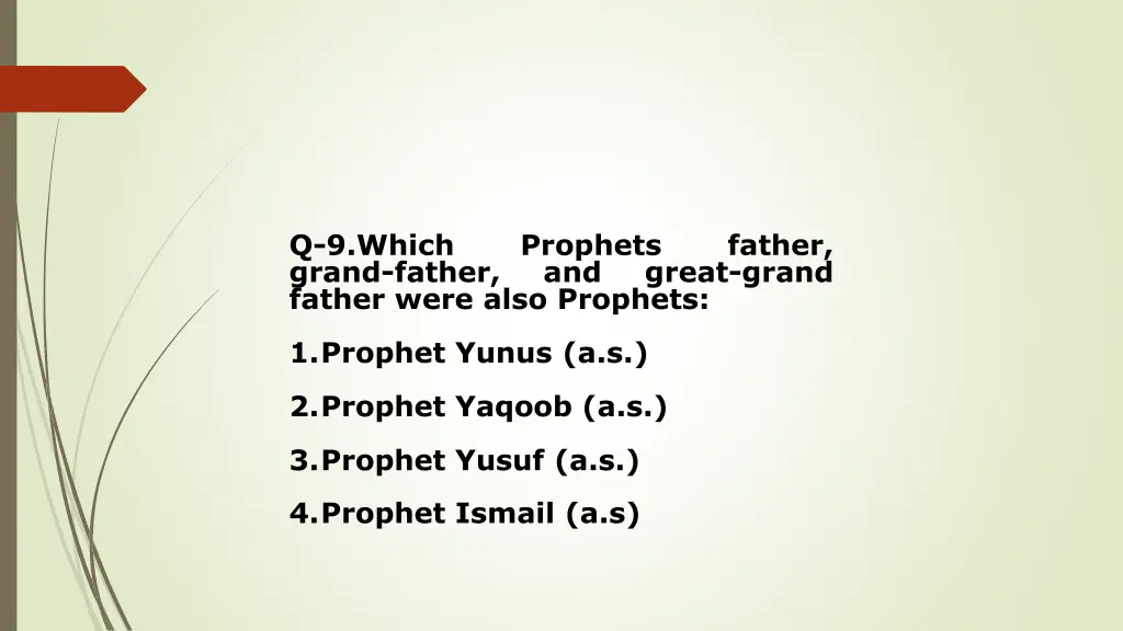 q 9 which grand father father were also prophets