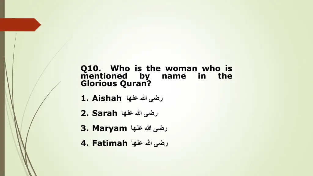 q10 who is the woman who is mentioned by glorious