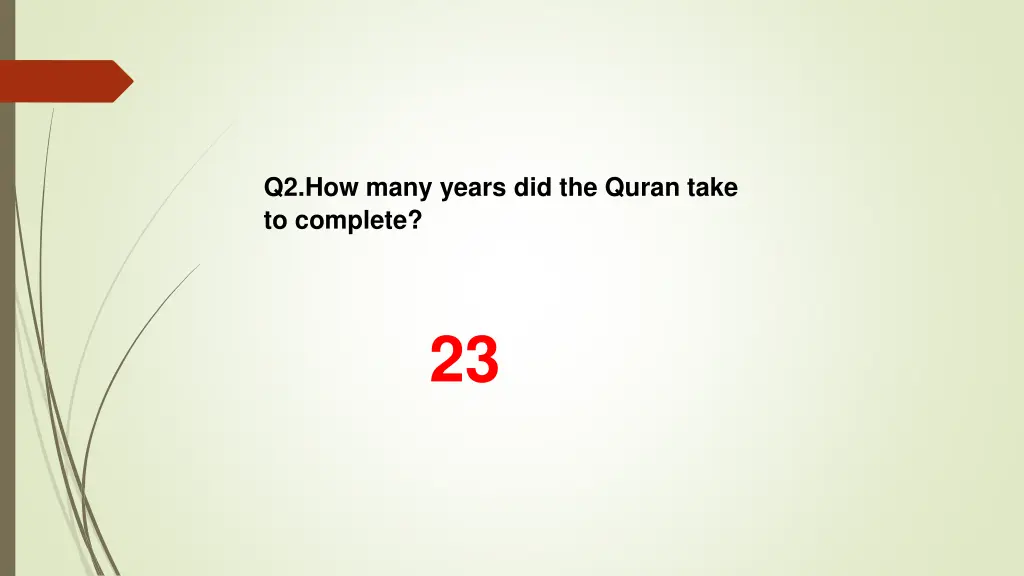 q2 how many years did the quran take to complete 1