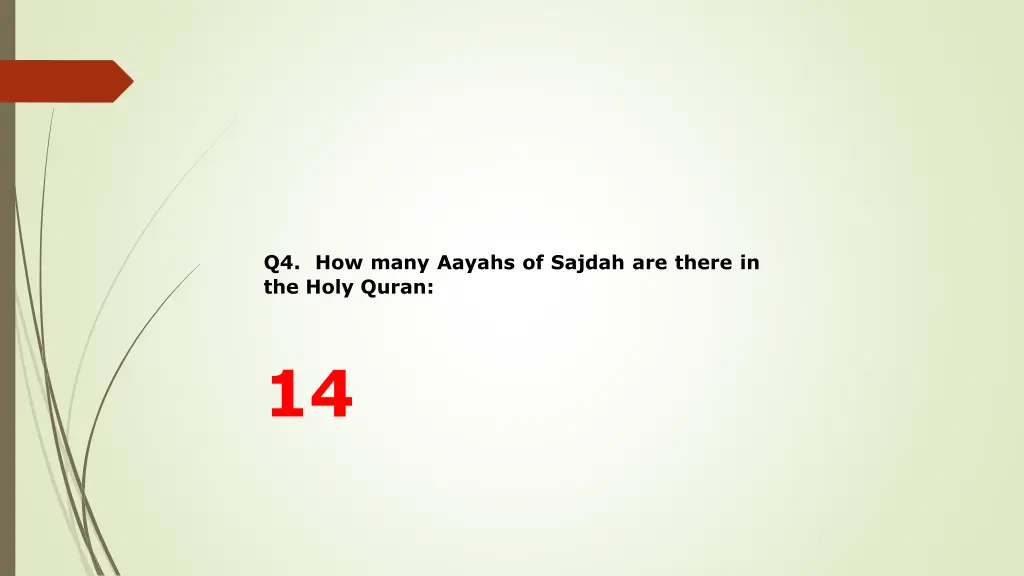 q4 how many aayahs of sajdah are there 1