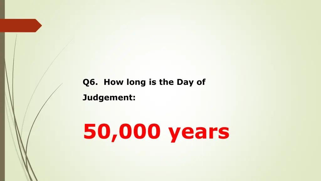 q6 how long is the day of 1