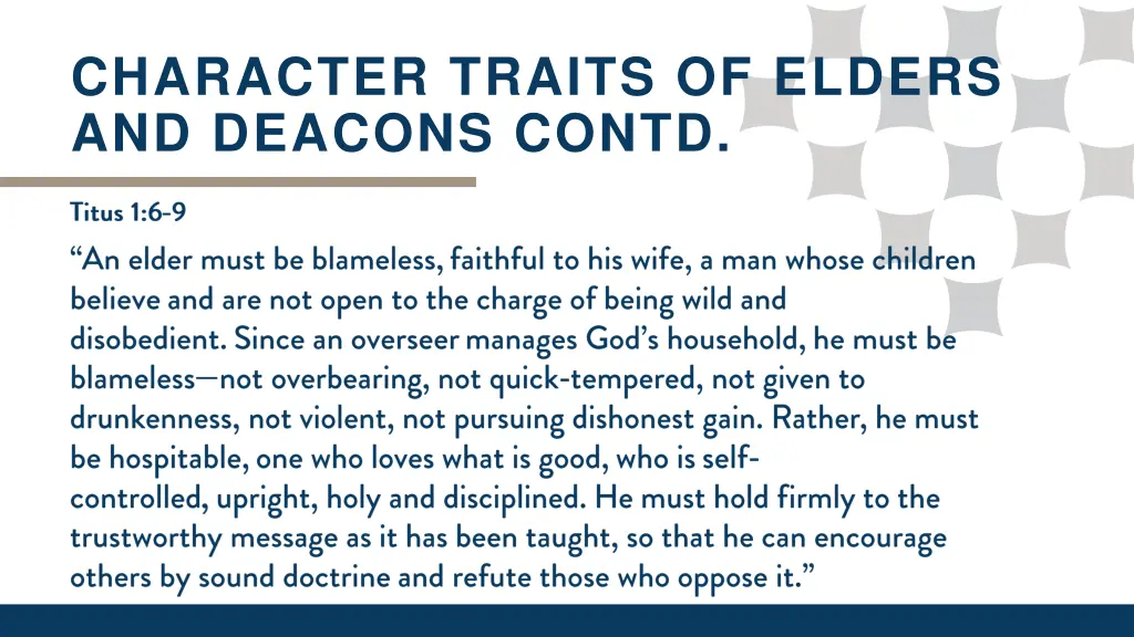 character traits of elders and deacons contd