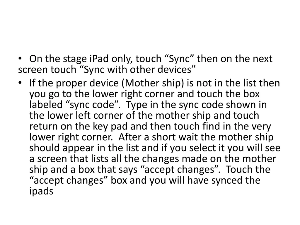 on the stage ipad only touch sync then