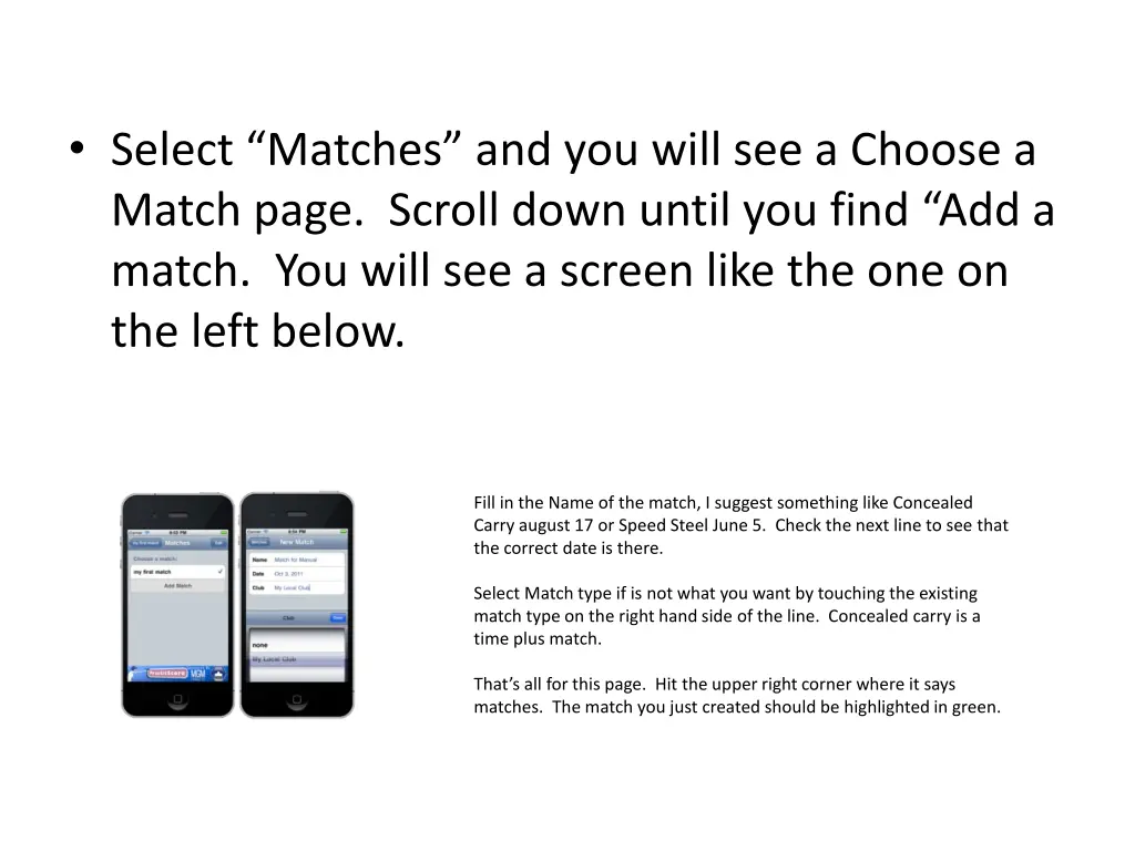 select matches and you will see a choose a match