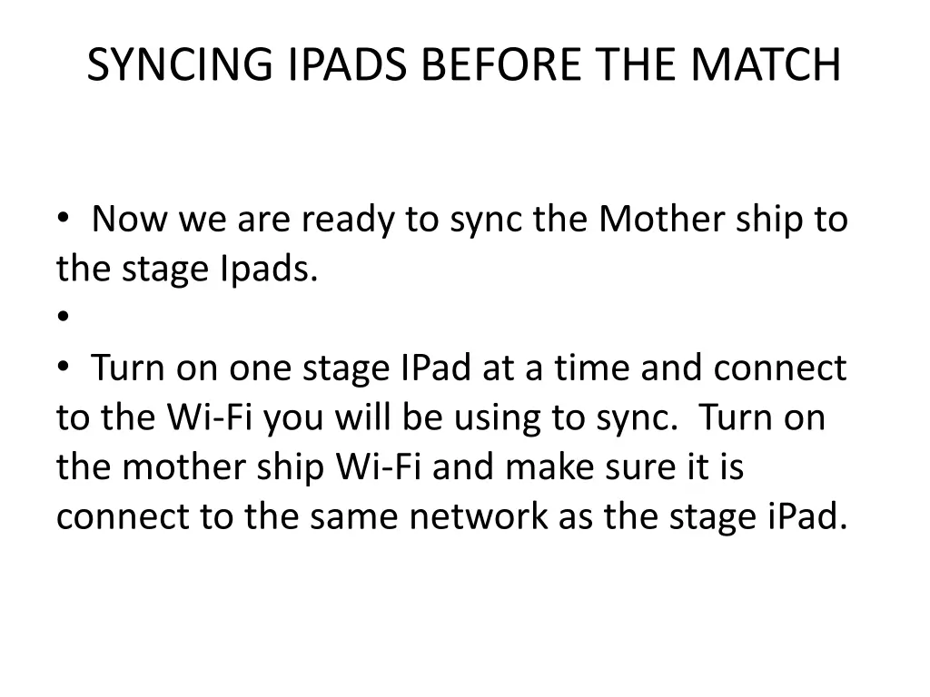 syncing ipads before the match