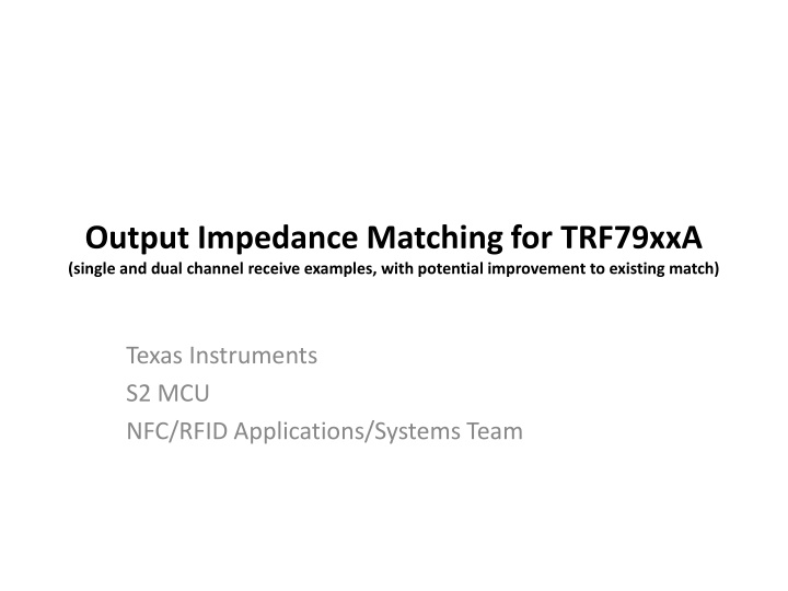 output impedance matching for trf79xxa single