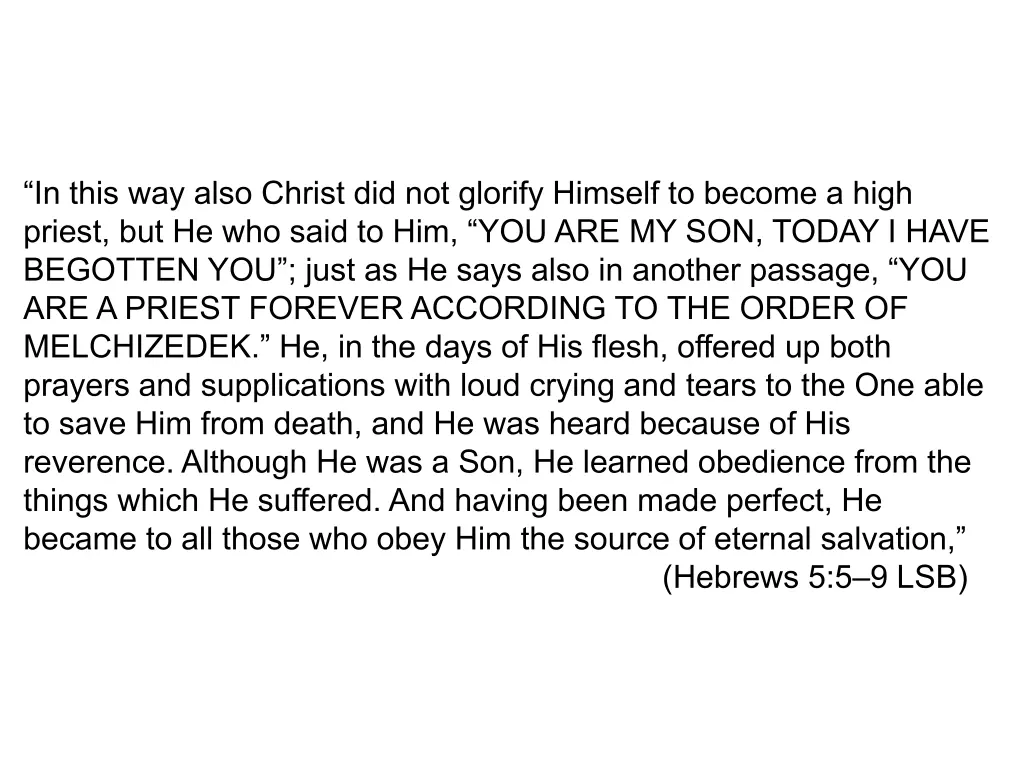 in this way also christ did not glorify himself