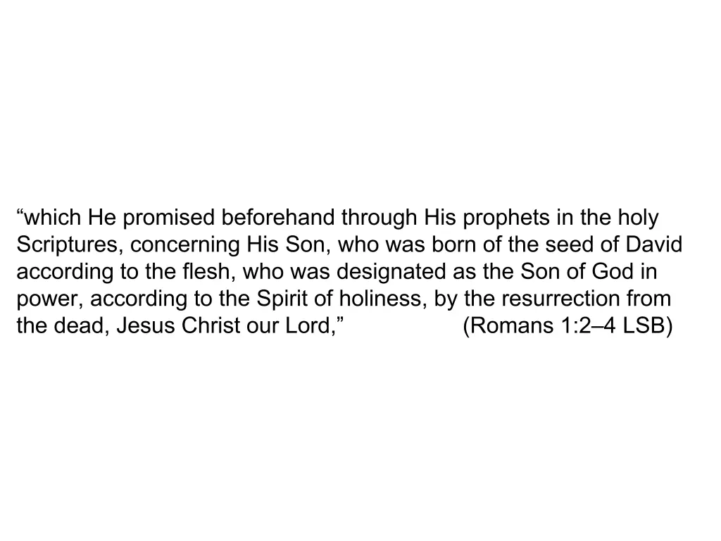 which he promised beforehand through his prophets