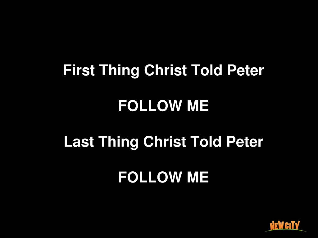 first thing christ told peter