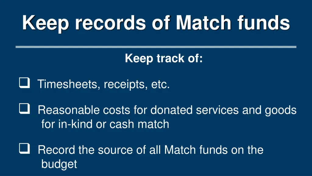 keep records of match funds