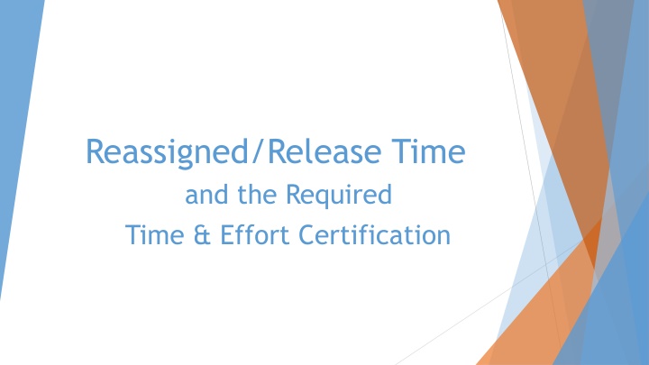 reassigned release time and the required time