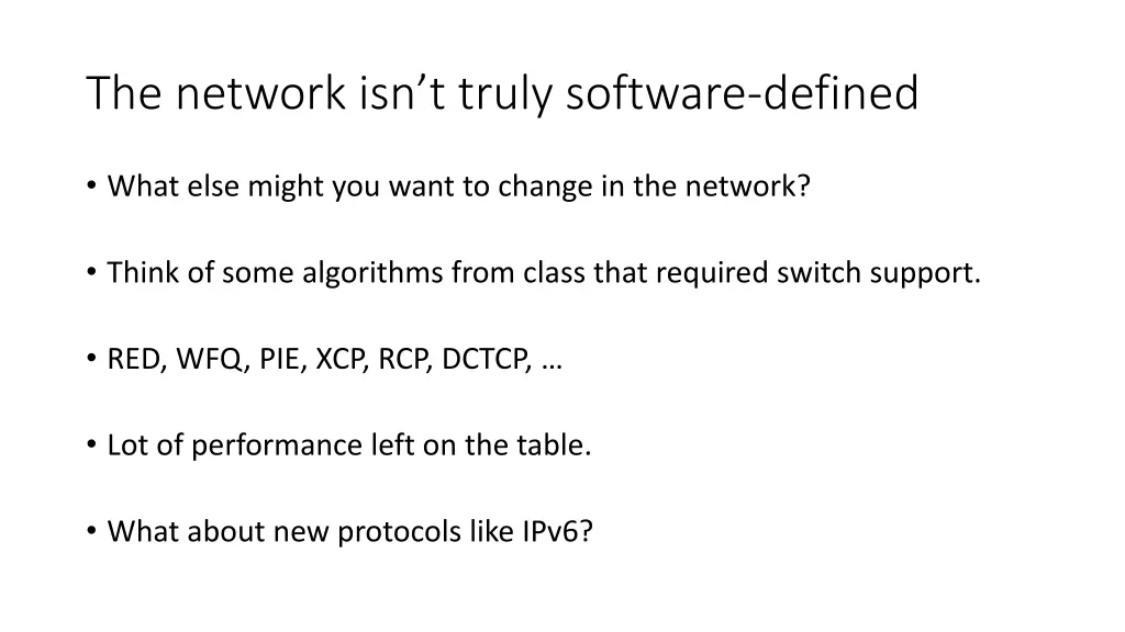 the network isn t truly software defined