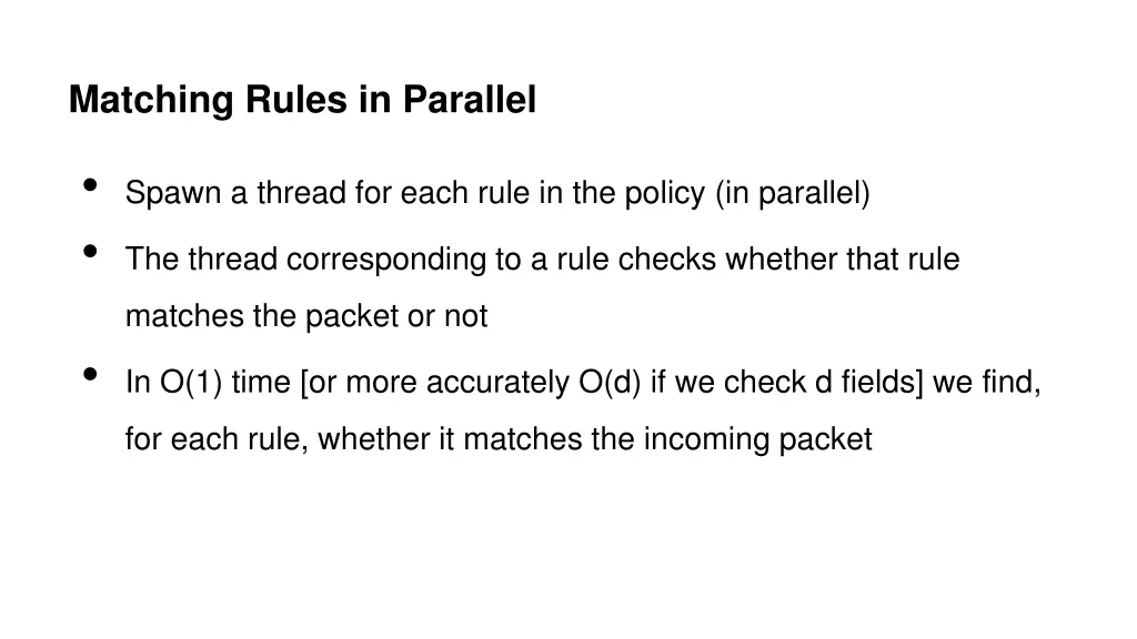 matching rules in parallel