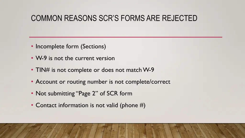 common reasons scr s forms are rejected