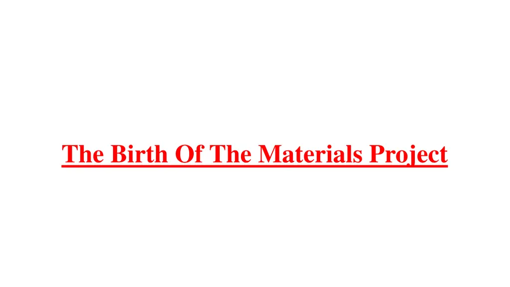 the birth of the materials project