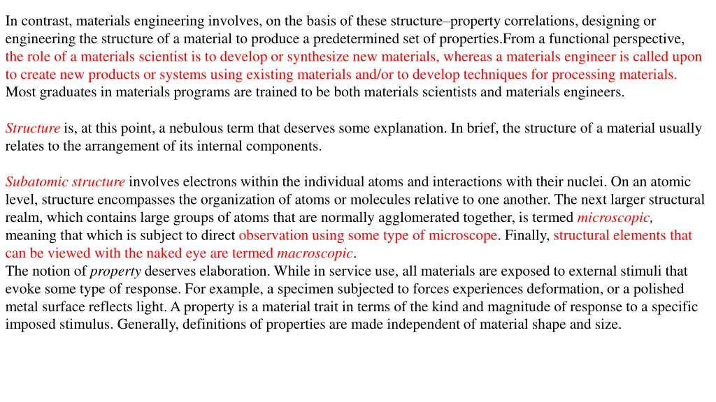 in contrast materials engineering involves