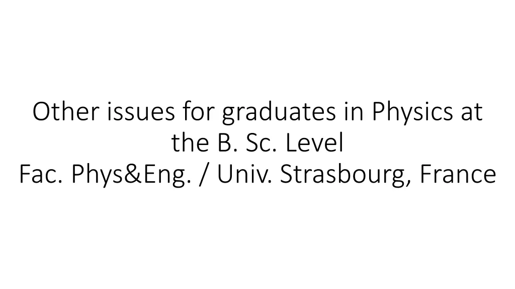 other issues for graduates in physics