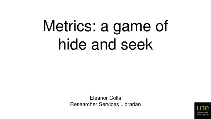 metrics a game of hide and seek