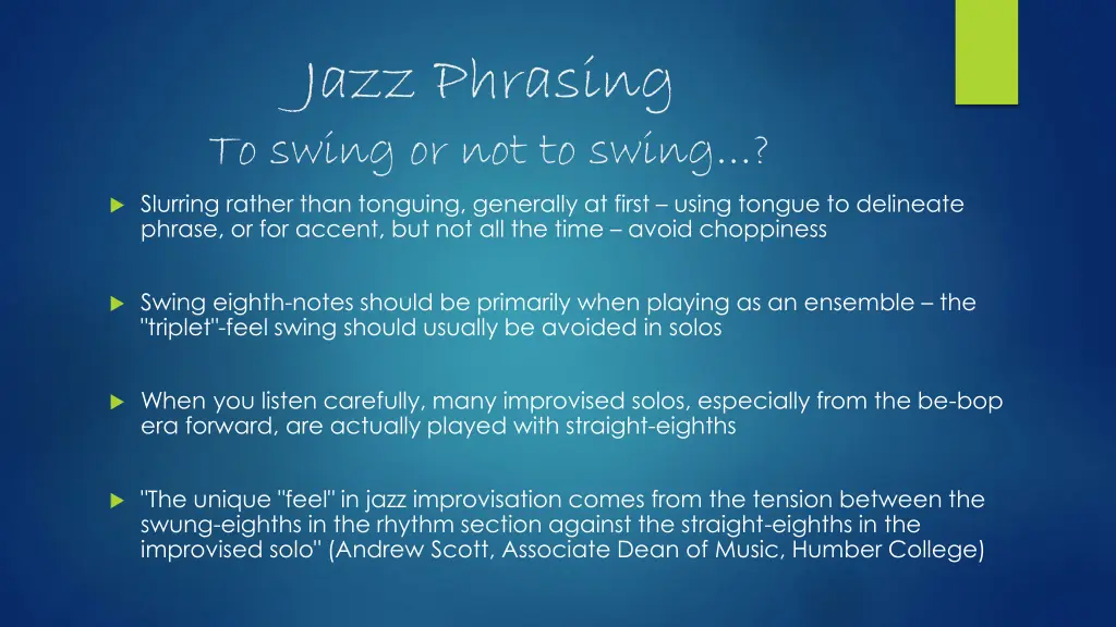 jazz phrasing to swing or not to swing slurring