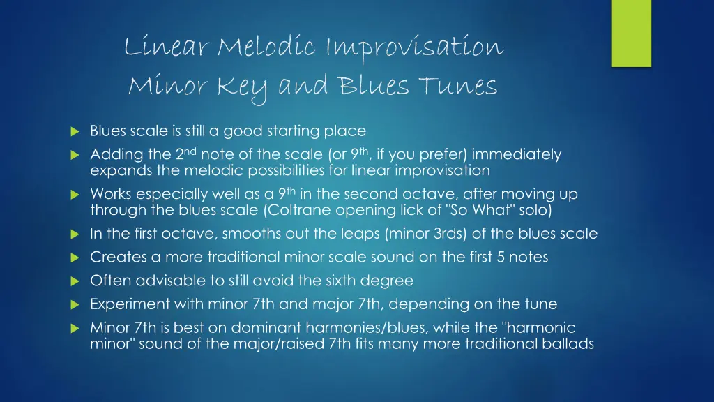 linear melodic improvisation minor key and blues