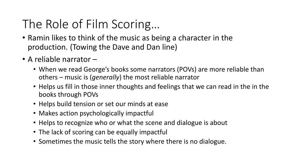 the role of film scoring ramin likes to think