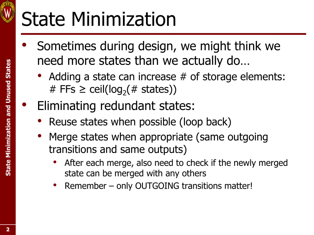 state minimization sometimes during design