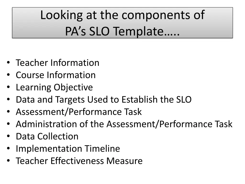 looking at the components of pa s slo template